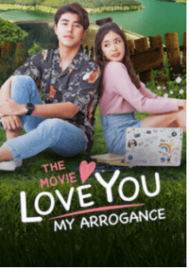 ดูหนังออนไลน์ฟรี Is Love You My Arrogance (2020) สปาร์คใจนายจอมหยิ่ง