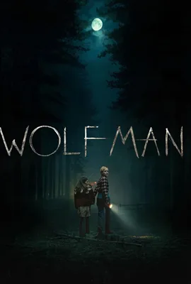 ดูหนังออนไลน์ฟรี Wolf Man (2025) มนุษย์หมาป่า
